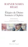 Elégies de Duino / Sonnets à Orphée