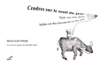 Cendres sur le seuil du jour