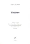 Théâtre : l'atelier volant, le babil des classes dangereuses, le monologue d'Adramelech, la lutte des morts, Falstafe