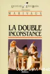 LA DOUBLE INCONSTANCE