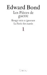 Les pièces de guerre : Une trilogie 1 : Rouge noir et ignorant La Furie des nantis