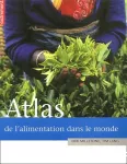 Atlas de l'alimentation dans le monde