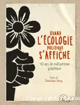 Quand l'écologie politique s'affiche