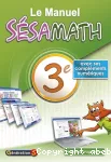 Sésamath : le manuel 3e avec ses compléments numériques