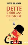 Dette 5000 ans d'histoire