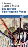 Les courants historiques en France : XIXe-XXe siècle