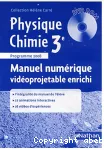 Physique chimie 3e : manuel numérique vidéoprojetable enrichi. Programme 2008