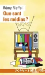 Que sont les médias ? : pratiques, identités, influences