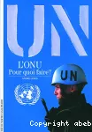 L'ONU, pour quoi faire ?