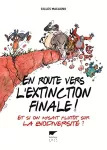 En route vers l'extinction finale ! Et si on misait plutôt sur la biodiversité ?