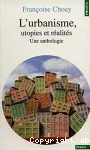 L'urbanisme, utopies et réalités : Une anthologie