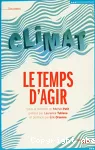 Climat : le temps d'agir