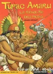 Tupac Amaru : la révolte des Incas