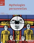 Mythologies personnelles : l'art contemporain et l'intime