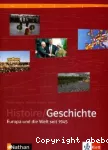 Histoire/Geschichte Europa und die Welt seit 1945