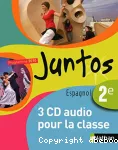 Juntos espagnol 2e : 3 CD audio pour la classe