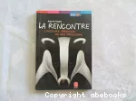 La rencontre : l'histoire véridique de Ben MacDonald