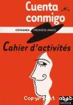 Cuenta conmigo Espagnol première année Cahier d'activités