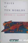 Tales of ten worlds