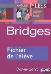 Bridges Terminales L, ES, S : Fichier de l'élève : Programme 2005