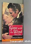 Gone with the wind-part two