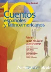 Diez cuentos espanoles y latinoamericanos