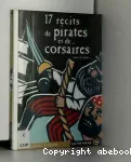 17 récits de pirates et de corsaires