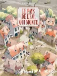 Le pays de l'eau qui monte